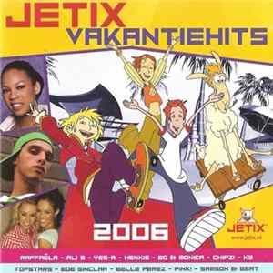 Various - Jetix Vakantiehits 2006 Album