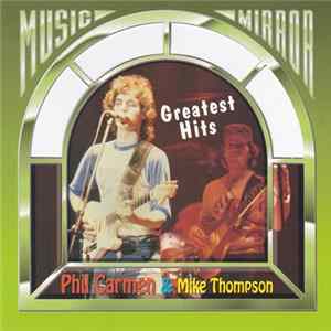 Phil Carmen & Mike Thompson - Greatest Hits Album