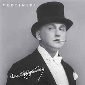Александр Вертинский - Vertinski Album