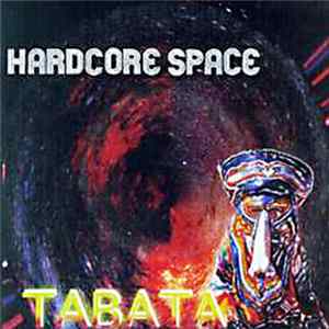 Tabata - Hardcore Space Album
