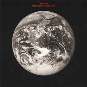 Pig Eyes - Flesh Loop / Void Ship Album