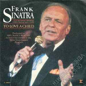 Frank Sinatra - To Love A Child Album