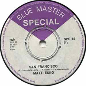 Matti Esko - San Francisco / Tulin Näin Ja Voitin Album