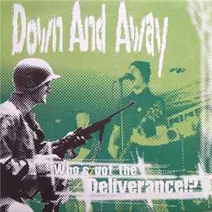 Down And Away - Who's Got The Deliverance!? Album