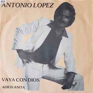 Antonio Lopez - Vaya Condios Album