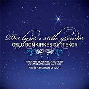 Oslo Domkirkes Guttekor - Det Lyser I Stille Grender Album