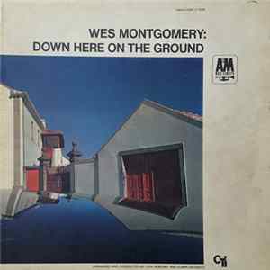 Wes Montgomery - Down Here On The Ground Album