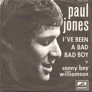 Paul Jones - I've Been A Bad Bad Boy Album