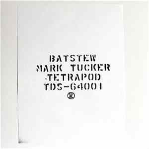 Mark Tucker - Batstew Album