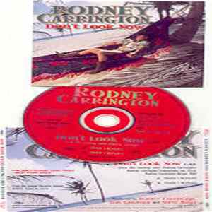 Rodney Carrington - Don't Look Now Album