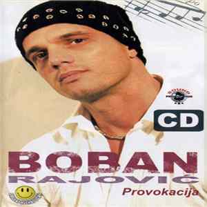 Boban Rajović - Provokacija Album