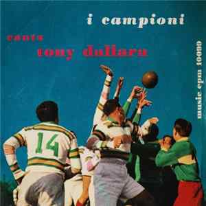 I Campioni Canta Tony Dallara - Maliziusella Album