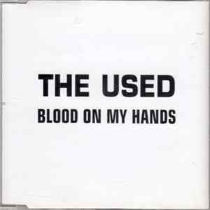 The Used - Blood On My Hands Album