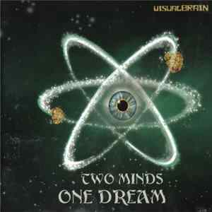 Visual Brain - Two Minds One Dream Album