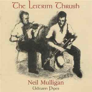 Neil Mulligan - The Leitrim Thrush Album