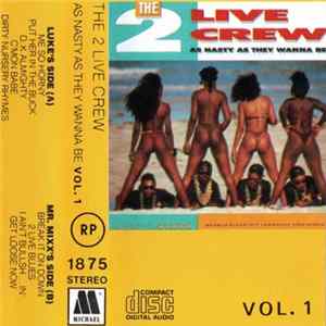 The 2 Live Crew - As Nasty As They Wanna Be Vol. 1 Album