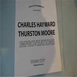 Charles Hayward, Thurston Moore - Improvisations Album