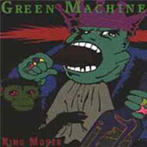 Green Machine - King Mover Album