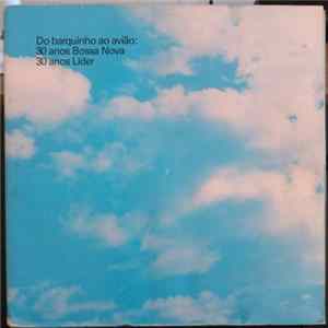 Various - Do Barquinho Ao Avião: 30 Anos Bossa Nova, 30 Anos Líder Album