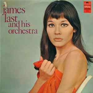 James Last And His Orchestra / Bert Kaempfert And His Orchestra - James Last And His Orchestra / Bert Kaempfert And His Orchestra Album