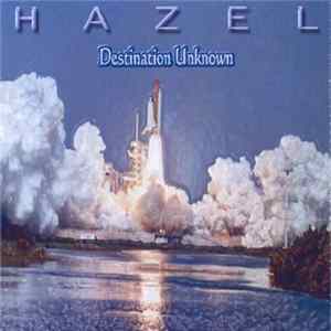 Hazel - Destination Unknown Album