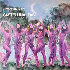 Castellina-Pasi - Dolcemente Album