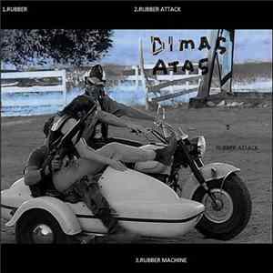 Dimas Atas - Rubber Attack Album