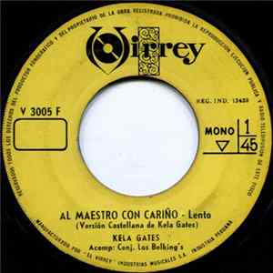 Kela Gates Acomp. Conj. Los Belking's - Al Maestro Con Cariño / Loca Por Un Loco Album