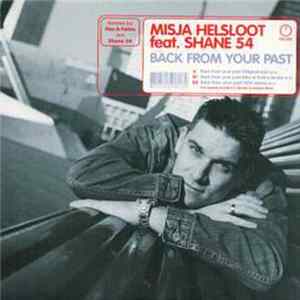 Misja Helsloot Feat. Shane 54 - Back From Your Past Album