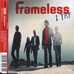 Frameless - I Try Album