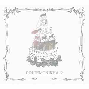 Coltemönikha - Coltemönikha 2 Album