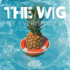 The Wig - Hey Everybody EP Album