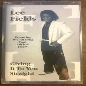 Lee Fields - Giving It To You Straight Album