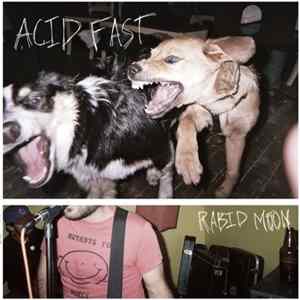 Acid Fast - Rabid Moon Album