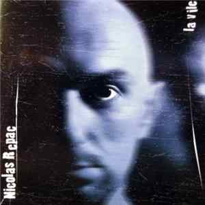 Nicolas Repac - La Vile Album