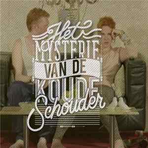 De Jeugd Van Tegenwoordig - Het Mysterie Van De Koude Schouder Album