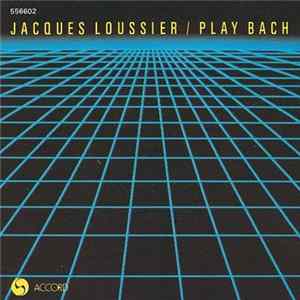 Jacques Loussier - Play Bach Album