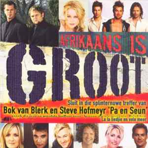 Various - Afrikaans Is Groot Album