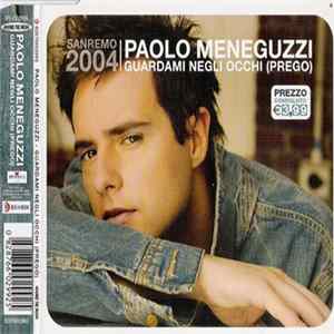 Paolo Meneguzzi - Guardami Negli Occhi (Prego) Album