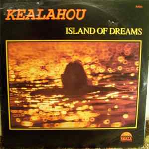 Kealahou - Island Of Dreams Album