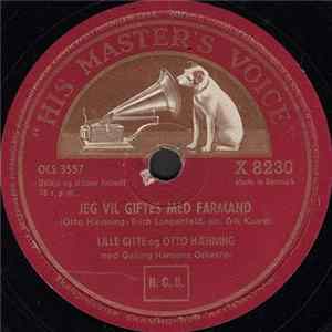 Lille Gitte Og Otto Hænning Med Gylling Hansens Orkester - Jeg Vil Giftes Med Farmand Album