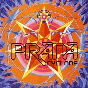 Prana - Cyclone Album