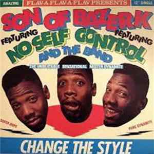 Son Of Bazerk Featuring No Self Control And The Band - Change The Style Album