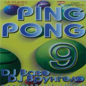 DJ Base, DJ Врунгель - Ping Pong 9 Album