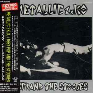 Iggy And The Stooges - Metallic 2×KO Album