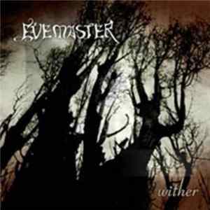 Evemaster - Wither Album