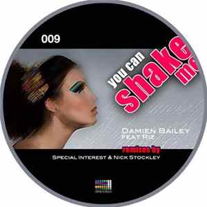 Damian Bailey Feat. Riz - You Can Shake Me Album