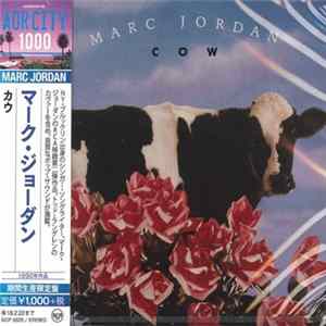 Marc Jordan = マーク・ジョーダン - Cow = カウ Album