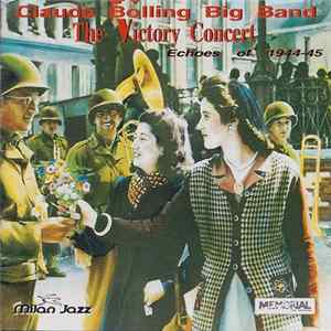 Claude Bolling Big Band - The Victory Concert: Echoes Of 1944-45 Album
