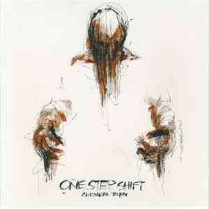 One Step Shift - Chemical Burn Album